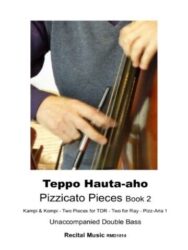 Teppo Hauta-aho Pizzicato Pieces Book 2 is a set of four enjoyable, innovative and accessible pieces for the advancing double bassist.The book contains pieces designed to be played using pizzicato technique, where the strings are plucked rather than bowed. The image also shows a person's hands playing the double bass, demonstrating the pizzicato technique. This book is part of a series, with "Jazz Sonatine No. 1" (RM097) being the first book.