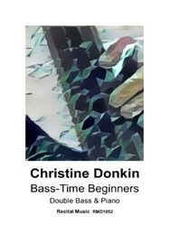 Cover of the sheet music book 'Bass-Time Beginners' by Christine Donkin for Double Bass & Piano, published by Recital Music RMD1052. The cover features an abstract, geometric image with shades of blue, green, and brown.