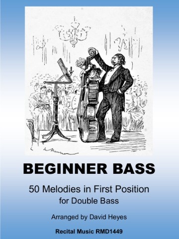 Beginner Bass: 50 Melodies in First Position for Double Bass