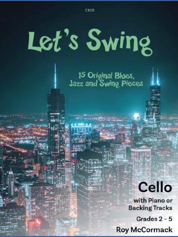 Cover of 'Let's Swing: 15 Original Blues, Jazz and Swing Pieces' by Roy McCormack for Cello with Piano or Backing Tracks, Grades 2-5, published by Clifton Edition (C105). The cover features a night time cityscape, possibly Chicago, with prominent skyscrapers against a dark blue sky, and the title and details are overlaid in light green and white text