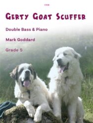 A book cover titled "GERTY GOAT SCUFFER" for Double Bass & Piano by Mark Goddard, Grade 5, featuring two large, shaggy white dogs resembling Great Pyrenees or Saint Bernards, one sitting upright and the other lying down on a mossy surface, both with their tongues slightly out. The background is a misty, outdoor setting.