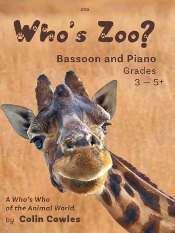 Image of a book cover titled "Who's Zoo?" by Colin Cowles, featuring a close-up image of a giraffe's head and neck. The subtitle reads "Bassoon and Piano Grades 3-5+" and "A Who's Who of the Animal World". The book contains twelve captivating musical pieces, including "One Hump or Two?", "The Zebra Crossing", "The Oranga Tanga!", "A Llama Drama", "G'iraffe To Do It?", "The Alligator Rag", "Jumbo's Lullaby", "Crock Rock", "A Conger R'eel", "The Dandy Lion", "The Cockatoo Blues", and "Hip Hip Hippo-ray!".