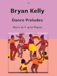 Image of a Clifton edition publication by Bryan Kelly called Dance Preludes for Hon in F and Piano. The catalogue number C115 and the picture is The Great Dune., an oil painting by John Newbury, 2008.
