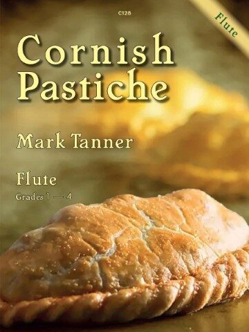 A book cover titled "Cornish Pastiche" by Mark Tanner, for Flute, Grades 1-4. The cover features an image of a Cornish pasty. A diagonal banner in the upper right corner also reads "Flute". The code "C128" is present in the top centre.