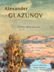 Cover art for the sheet music "Three Miniatures Op. 42" by Alexander Glazunov, transcribed for Alto Saxophone and Piano by Mark Tanner. The image features a wintry landscape painting with snow-covered trees and a muted, warm sky. The title and composer's name are prominently displayed in the center. A small "C144" is in the top left corner.