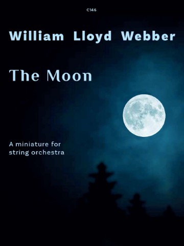 Cover art for 'The Moon: A miniature for string orchestra' by William Lloyd Webber, featuring a bright full moon against a dark blue, starry sky with silhouetted trees at the bottom