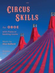 A book cover titled "Circus Skills for Oboe" with Piano or backing tracks, music by Alan Bullard, for Grades 3-5. The cover features three blue and red striped circus tents against a blue sky, with the text "C151" in the top centre. Publisher is Clifton Edition.