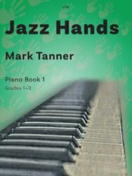 Cover picture for a piece of sheet music called Jazz Hands Piano Book 1, Grades 1-3 by Mark Tanner. The publisher code shown at the top centre is C156. There is an image of a keyboard on a green background background with imprints of hands.