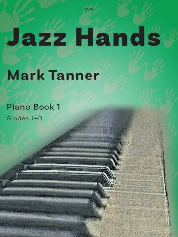 Cover picture for a piece of sheet music called Jazz Hands Piano Book 1, Grades 1-3 by Mark Tanner. The publisher code shown at the top centre is C156. There is an image of a keyboard on a green background background with imprints of hands.