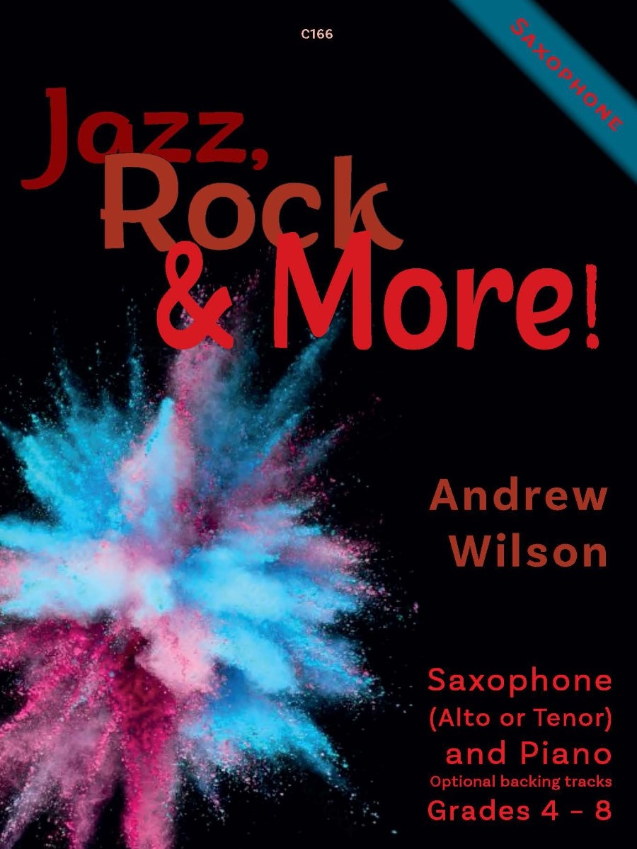 Jazz, Rock and More! Saxophone (Alto or Tenor)