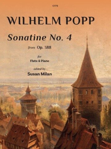 Image of a piece of sheet music by Wilhelm Popp for the Sonatine for Flute Op 388 No 4. The editor is Susan Milan, the publisher is Clifton edition and the catalogue number is C175. The image shows a European medieval building with a spire.