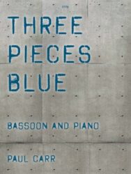 Three Pieces Blue for Bassoon and Piano