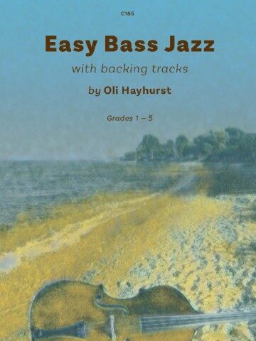 Image of a bass instrument, likely a double bass, rests on a sandy shore next to water under a blue sky. The text reads C185 Easy Bass Jazz with backing tracks by Oli Hayhurst Grades 1–5