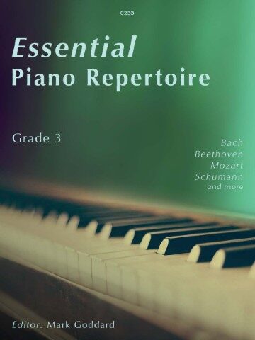 Cover of a piece of sheet music by Clifton Edition. The text reads "Essential Piano Repertoire Grade 3 book cover featuring piano keys, edited by Mark Goddard”. The cover is predominantly green, with the title 'Essential Piano Repertoire' in large white letters. Below the title, 'Grade 3' is written in smaller text. On the right side, a list of composers is visible: Bach, Beethoven, Mozart, Schumann and more. The bottom of the cover shows the white and black keys of a piano keyboard, and the editor's name, Mark Goddard, is at the very bottom.