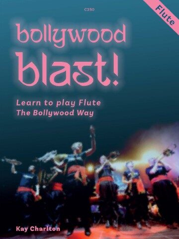 Cover of the book 'Bollywood Blast! Learn to play Flute The Bollywood Way' by Kay Charlton. The cover features the title in large pink letters against a dark background, with a red banner in the top right corner stating 'Flute'. Below the title, a blurred image shows a group of musicians, likely the Bollywood Brass Band, performing on stage. The author's name, Kay Charlton, is visible at the bottom left."