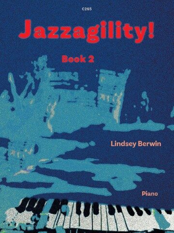 Image of the front cover of the music book "Jazzagility! Book 2" by Lindsey Berwin, for Piano. The cover features abstract blue and white shapes on a dark blue background, with a partial view of piano keys along the bottom edge.