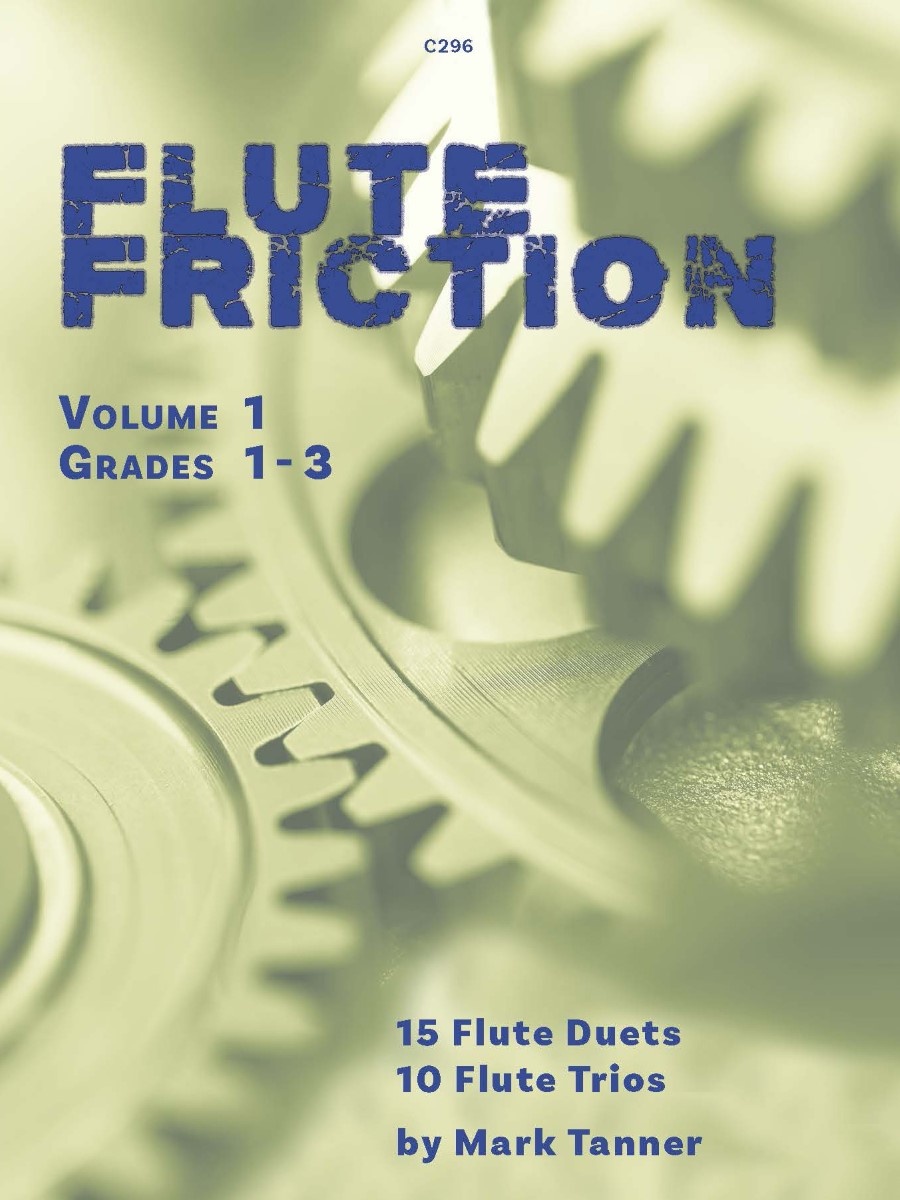 Flute Friction Duets and Trios Volume 1 Grades 1 - 3