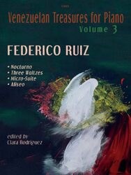 Venezuelan Treasures for Piano Volume 3 by Federico Ruiz, edited by Clara Rodriguez. The cover features an abstract painting with white, red, and dark colors, and lists the contents: Nocturno, Three Waltzes, Micro-Suite, and Aliseo.