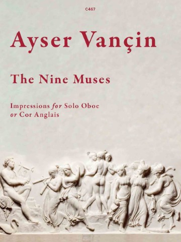 This image is a book cover for "The Nine Muses: Impressions for Solo Oboe or Cor Anglais" by Ayser Vançin. The cover features a classical-style illustration of the nine muses and the title text. The nine muses in Greek mythology are goddesses of the arts and sciences, often depicted in art with their associated objects or instruments. This book is a collection of solo oboe or cor anglais pieces inspired by the muses.