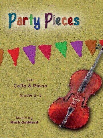 Image of a sheet music cover titled "Party Pieces" for Cello & Piano, Grades 2-5, with music by Mark Goddard. The cover features a red cello on the right side and a colourful banner of triangular flags across the top, all set against a textured, light brown background. The text "C470" is in the top centre.