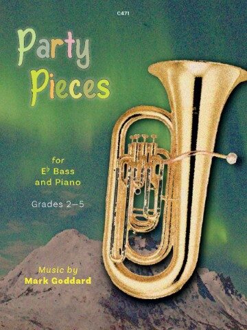 A book cover titled Party Pieces for Eb Bass & Piano, Grades 2-5, with music by Mark Goddard. The cover features a gold Eb Bass on the right side and a colourful banner of triangular flags across the top, all set against a textured, green northern lights over a mountain background. The text "C471" is in the top centre.