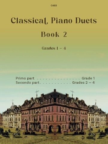 Cover image of a publication by Clifton edition title Classical Piano Duets book3. The grade is indicated as 1 - 4. The picture used is of a historical city scene, possibly Frankfurt am Main, with ornate buildings and horse-drawn carriages. The sky has been cloured yellow.