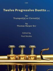 C488 Twelve Progressive Duetts [sic] for Trumpet(s) or Cornet(s) by Thomas Harper Snr Edited by Paul Nevins. The image background is a close-up, cropped view of the valves and tubing of a brass instrument, likely a trumpet or cornet, in a golden hue against a dark blue background.