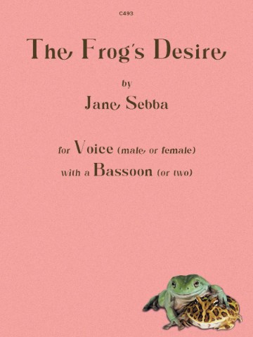 The cover of the sheet music for 'The Frog's Desire' by Jane Sebba, featuring the title, composer, instrumentation for voice (male or female) and one or two bassoons, and an illustration of a frog sitting on a log.