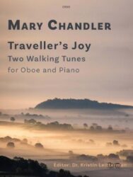 The image is a cover for a musical composition called "Traveller's Joy" by Mary Chandler, featuring two walking tunes for oboe and piano. It's edited by Dr. Kristin Leitterman and likely part of a collection of music. The image itself is a landscape scene with rolling hills and fog, which is likely intended to evoke a sense of travel and nature. The publisher is Clifton edition.