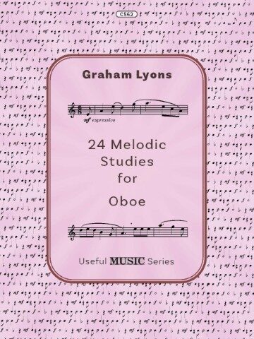 The alt text for this image is: "Cover of the music book "24 Melodic Studies for Oboe" by Graham Lyons, part of the "Useful MUSIC Series". The cover is pink and purple and features musical notation excerpts and the text "mf espressivo"."