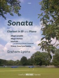 Sheet music cover for "Sonata for Clarinet in Bb and Piano" by Graham Lyons from the "Useful MUSIC Series." The cover features a blue sky with clouds and green trees framing the top and sides. The title and composer are prominently displayed, along with the movement titles: "Allegro amabile," "Allegro furioso," "Interlude – in memory of Karen Carpenter," and "Vivace: Quasi una Samba." A small "C563" is in the top right corner. In the background, a green field with a blue tarp and white fence is visible under the trees.