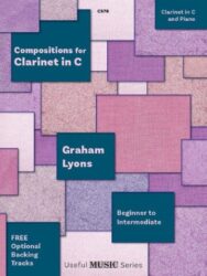 A book cover titled "Compositions for Clarinet in C" by Graham Lyons, part of the "Useful MUSIC Series," with the subtitle "Beginner to Intermediate" and mentioning "FREE Optional Backing Tracks." The cover features a collage of rectangular and square shapes in various shades of purple, pink, and gray, with the text overlaid in white and teal boxes.
