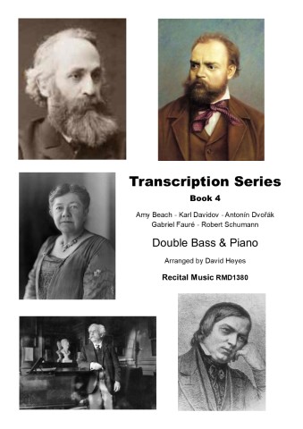 Image shows the cover of a music book titled "Transcription Series Book 4". It features portraits of four composers: Amy Beach, Karl Davidov, Antonín Dvořák, and Robert Schumann. The book is arranged by David Heyes for Double Bass & Piano and published by Recital Music under the code RMD1380.
