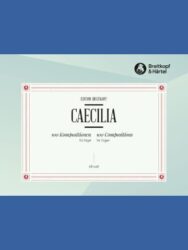 Caecilia 100 Compositions for Organ