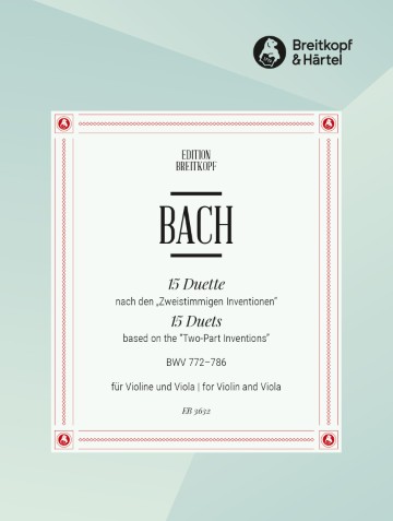 15 Duets based on the Two-Part Inventions BWV 772–786 for Violin and Viola