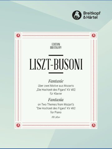 Fantasia on 2 Themes from W.A. Mozart's “Le nozze de Figaro” K. 492