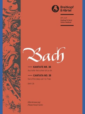 Cantata BWV 38 “Out of the deep call I to Thee”