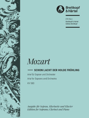 “Schon lacht der holde Frühling” KV 580