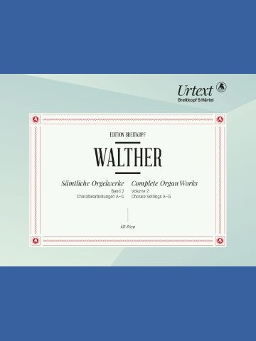 Complete Organ Works Vol. 2: Chorale Settings A – G