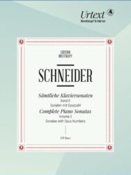 Schneider: Complete Piano Sonatas Vol. 2 Sonatas with Opus Numbers