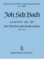 Cantata BWV 127 “Lord Jesu, Who as Man wast born”