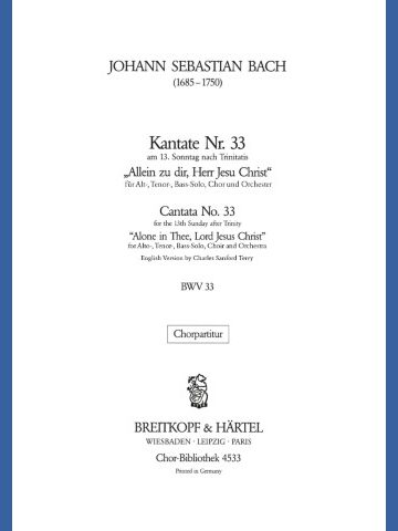 Cantata BWV 33 “Alone in Thee, Lord Jesus Christ”