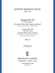 Cantata BWV 127 “Lord Jesu, Who as Man wast born”