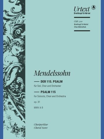 Psalm 115 Op. 31 MWV A 9 “Nicht unserm Namen, Herr”