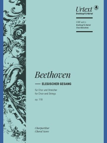 Elegischer Gesang Op. 118 “Sanft wie du lebtest”