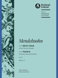 Psalm 42 Op. 42 MWV A 15 “Wie der Hirsch schreit”