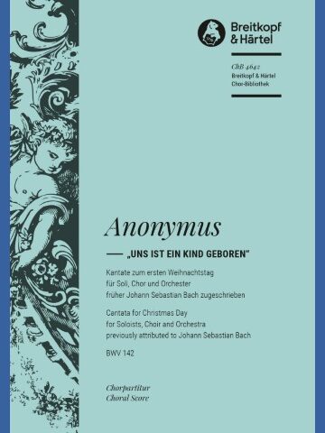 Cantata BWV 142 “Uns ist ein Kind geboren”