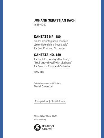 Cantata BWV 180 “Soul, array thyself with gladness”