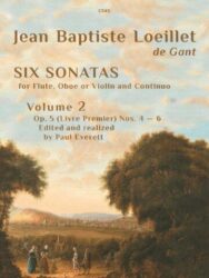 The image shows the cover of "Six Sonatas" by Jean Baptiste Loeillet, Volume 2, for flute, oboe, or violin and continuo. This is part of a collection of sonatas by the Baroque composer. The cover also indicates the specific sonatas included in this volume are Op. 5 (Livre Premier) Nos. 4-6, edited and realized by Paul Everett.