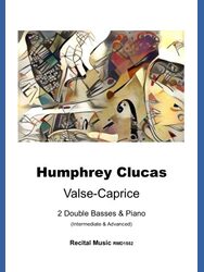 Sheet music cover for 'Valse-Caprice' by Humphrey Clucas, arranged for 2 Double Basses & Piano (Intermediate & Advanced), published by Recital Music RMD1552. The top half of the cover features an abstract painting with various geometric shapes and colors.